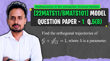 [BMATS101] Model Q.P. 1 (Q.5b) | Module 3 | Orthogonal Trajectories