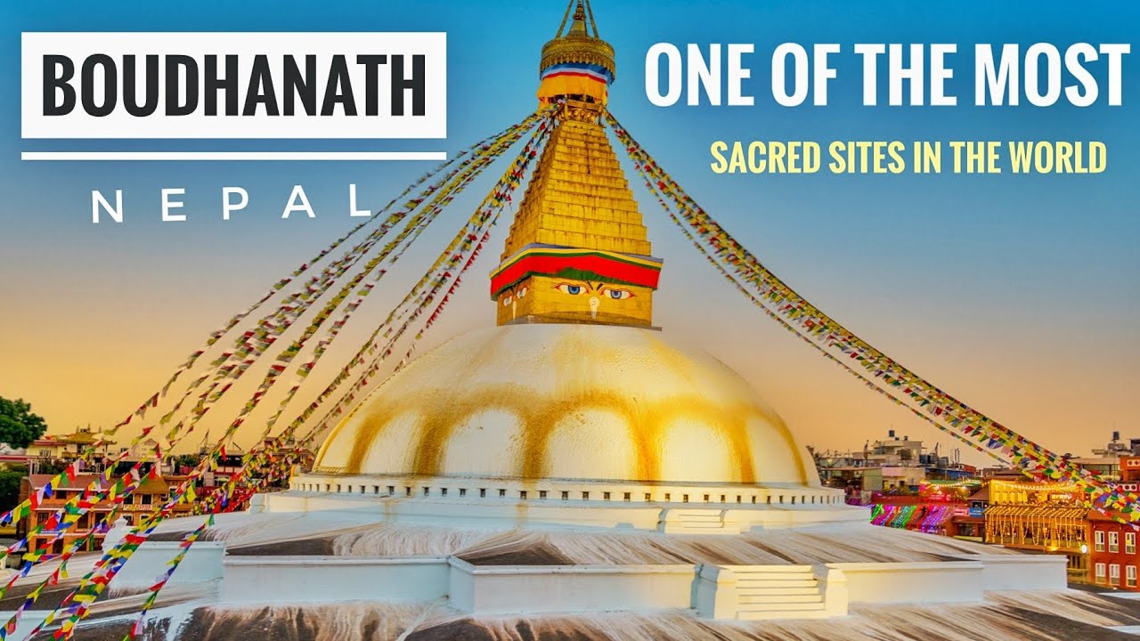 BOUDHANATH ONE OF THE MOST SACRED SITES AND THE LARGEST SPHERICAL