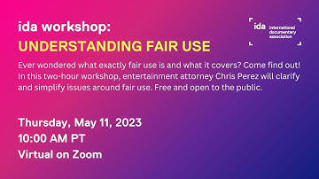 IDA Workshop: Understanding Fair Use