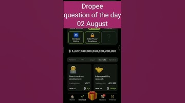 Dropee question of the day 02 August | Dropee question of the day@CryptoTechSunil