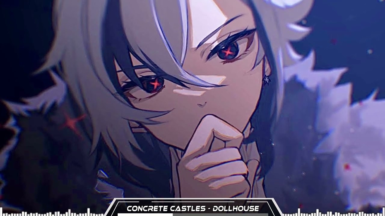 Concrete Castles [Nightcore] - Dollhouse