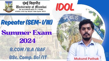 MU IDOL Repeater Exam Date Declared l BCom/BA l BAF l BSc Comp.Sci.l BSc.IT l SEM-I/III l Mukund sir