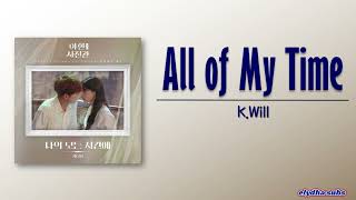 K.Will – All of My Time (나의 모든 시간에) [The Midnight Studio OST Part 7] [Rom|Eng Lyric]