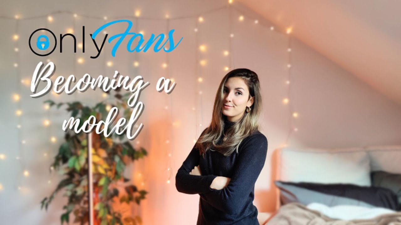 Become an Onlyfans Model - YouTube
