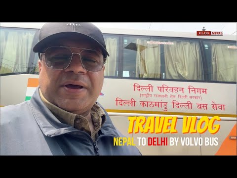 Kathmandu TO Delhi By Volvo BUS