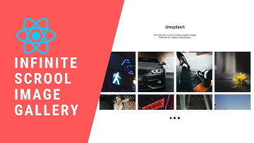 Infinite Scroll Image Gallery Using React and Unsplash