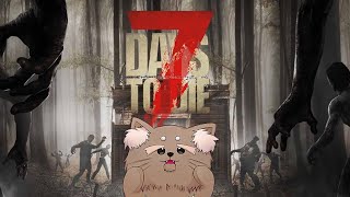 【7 Days to Die】拠点も大体完成してきた！【矢野家鯖】