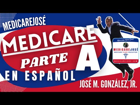 Medicare Parte A en Español | Lo que Cubre y Cómo Funciona | Espanol | Spanish | Estados Unidos