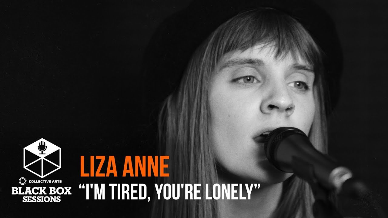 Watch Liza Anne - "I'm Tired, You're Lonely" on YouTube