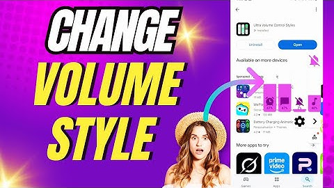 How to Change Volume Style on your Phone in 2025