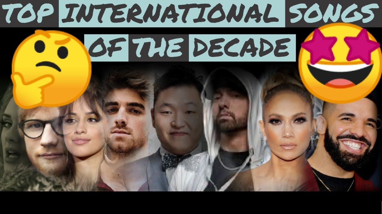 ⁣TOP SONGS OF THE DECADE(INTERNATIONAL) YOU SHOULD HAVE IN YOUR PLAYLISTS