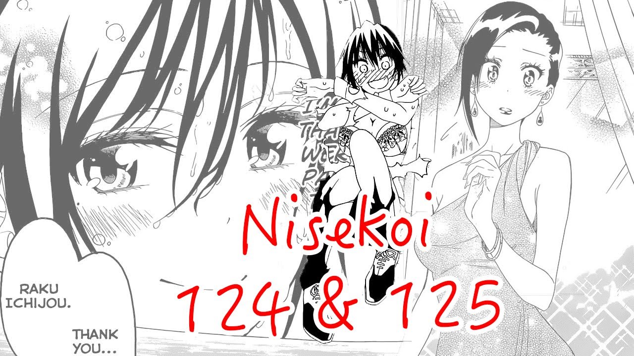 Nisekoi Manga Chapter 124 125 Review A Man Doesn T Need A Reason ニセコイ Youtube