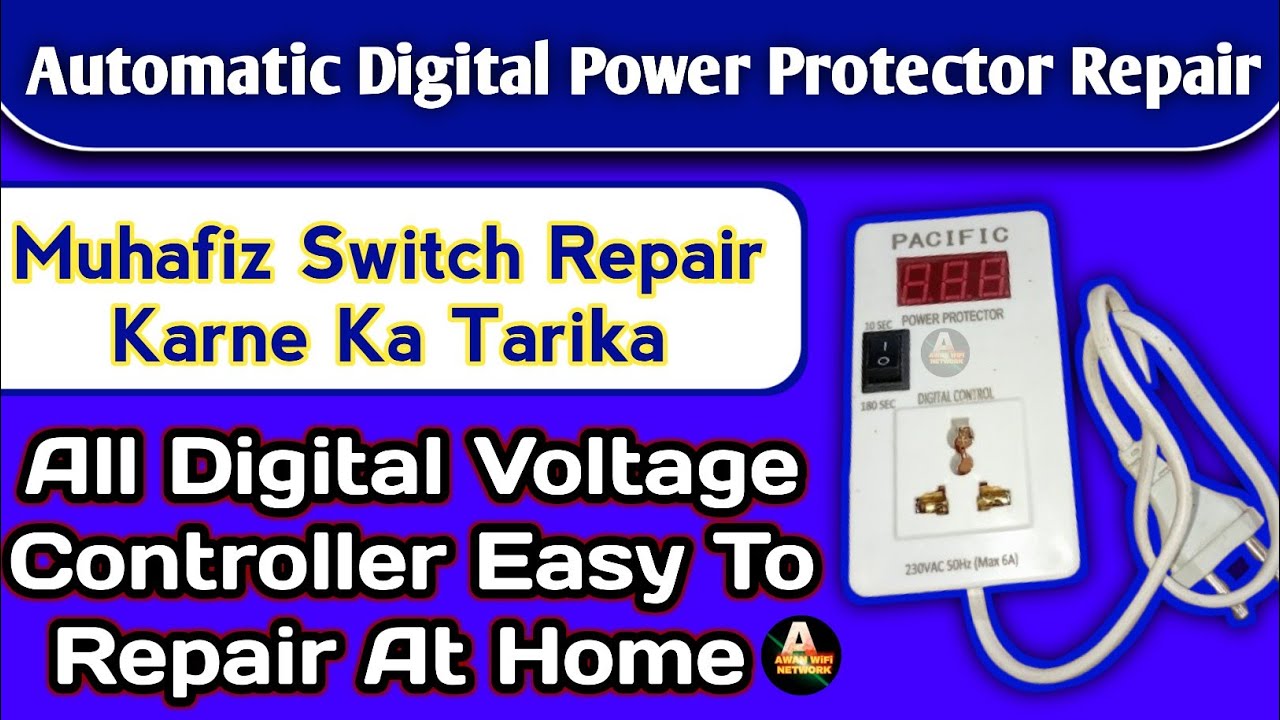 Digital Power  Protector Repair | Muhafiz Switch Repair | Voltage Controller Repair 2025 | Protector