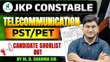 JKP Constable Telecommunications | PST/PET Candidate Shortlist Out | Full Details by M.D. Sharma Sir