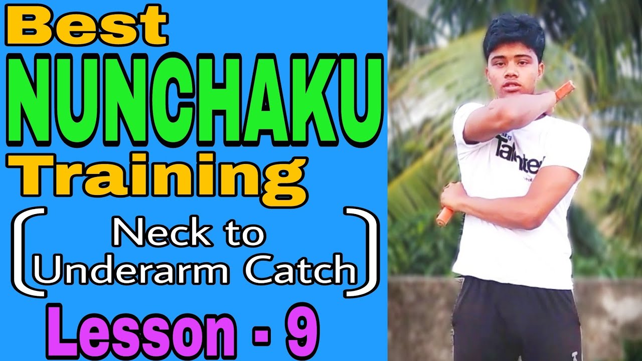 Nunchaku Training in Hindi , lesson 9, Neck to underarm catch YouTube