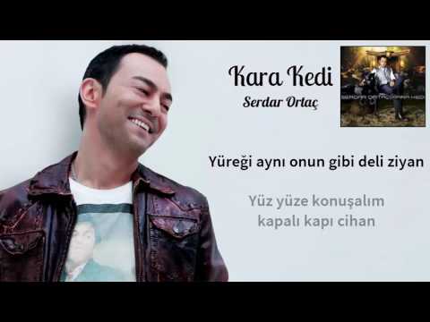 [Sözler] Serdar Ortaç - Kara Kedi