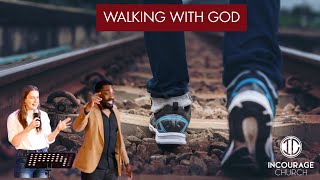 WALKING WITH GOD
