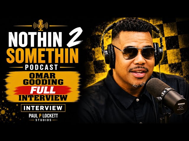 Omar Gooding EXPOSES Baby Boy Secrets, Tyrese Issues, Cam’ron Beef & Growing Up With Cuba Gooding Jr