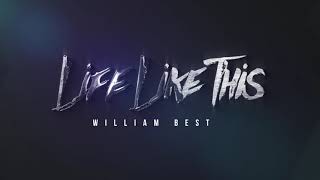 William Best - Life Like This (Audio Visualizer)