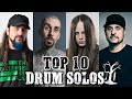 TOP 10 DRUM SOLOS