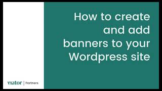 How to create and add Viator banners to your Wordpress site