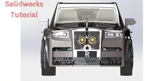 Rolls Royce Phantom in Solidworks Tutorial | Part 5