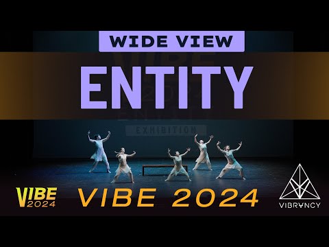 Entity | VIBE 2024 [@Vibrvncy Wide View 4K]