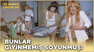 Üç Ahbap Çavuşlar Türk Filmi Kızları Hazırlanırken Gören Kardeşler Gözlerine İnanamıyor