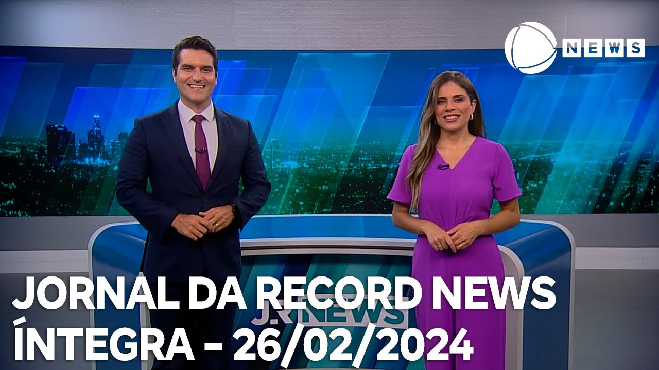 Jornal da Record News – 26/02/2024