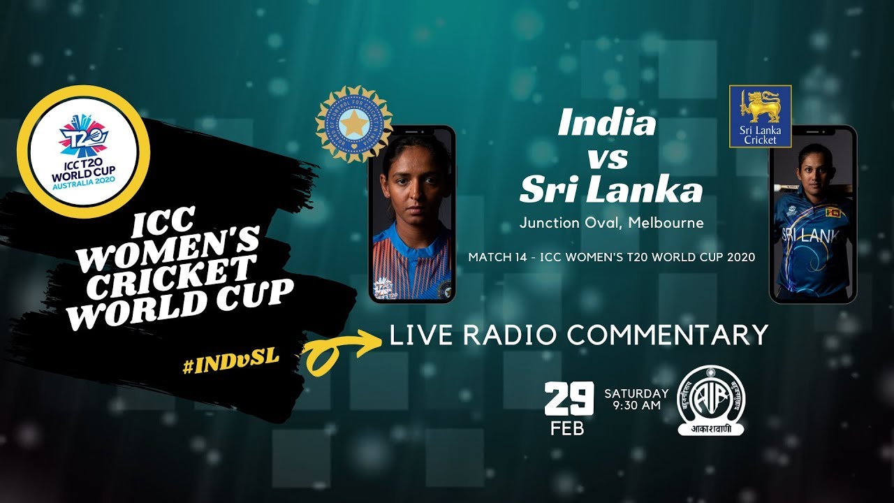 ICC Womens T20 World Cup Live Radio Commentary India vs Sri Lanka