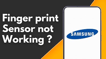 How to Fix Finger print Sensor not Working on Samsung