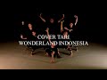 WONDERLAND INDONESIA DANCE | by mendalo dance project || music by @alffyrev ft @noviabachmid.