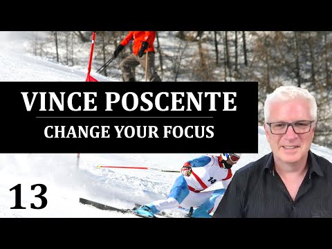 Vince Poscente: Change Your Focus