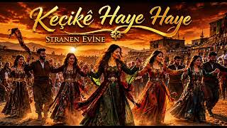 Keçikê Haye Haye 💃 | Govenda Botanê 🔥