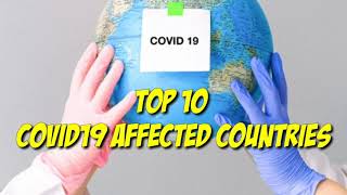 Top 10 Covid19 affected Countries- Latest updates (Tamil)