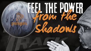 Feel The Power from the Shadows - Track Paragon Shadow Review