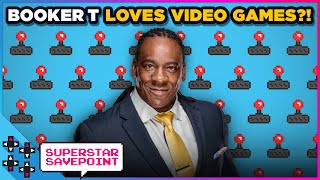 BOOKER T the VIDEO GAME GEEK?! - Superstar Savepoint BOOKER T the VIDEO GAME GEEK?! - Superstar Savepoint
