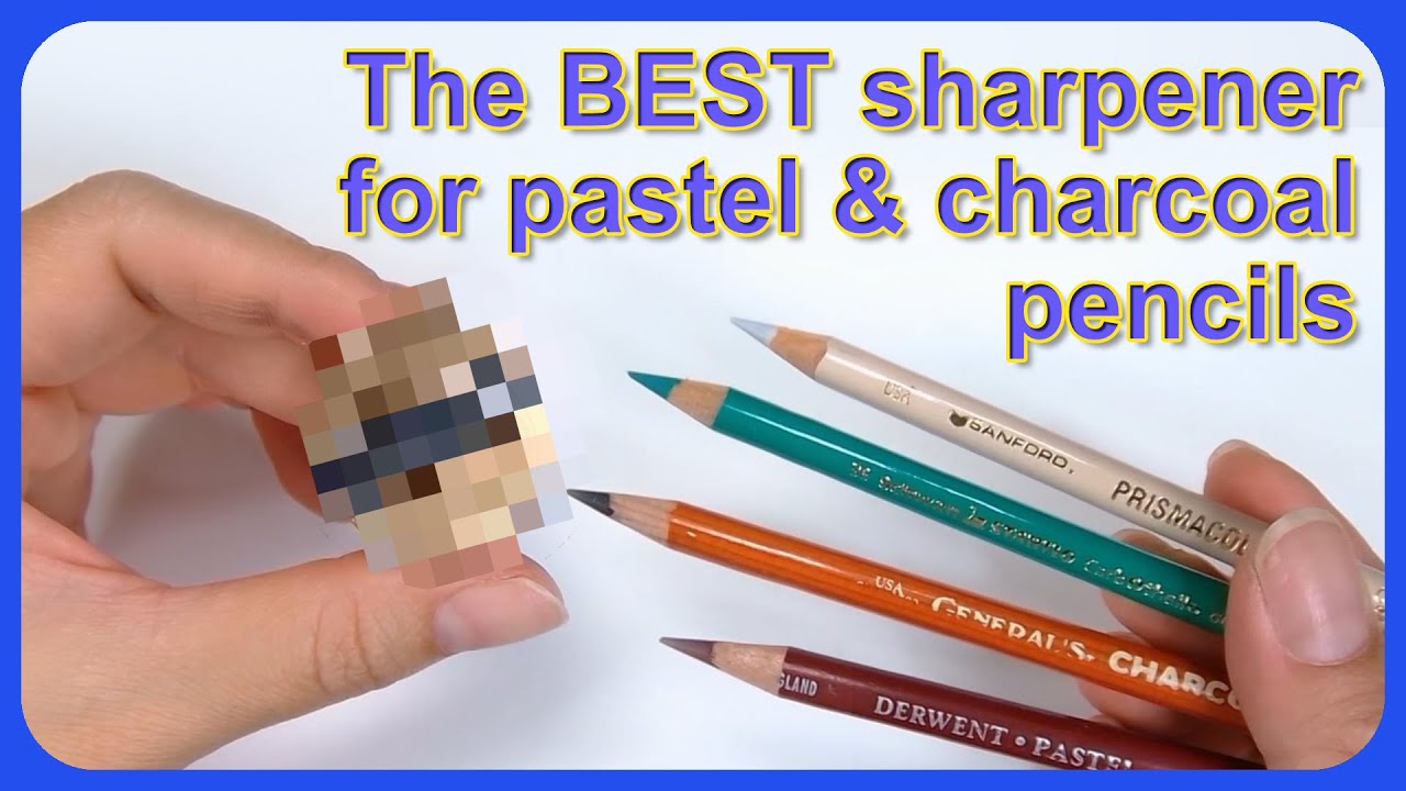 The BEST sharpener for pastel & charcoal pencils 