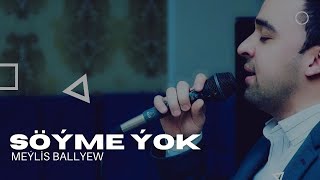 Meylis Ballyyew - Soyme Yok - Cover - Taze Turkmen Aydymlary - Janly Sesim New Song