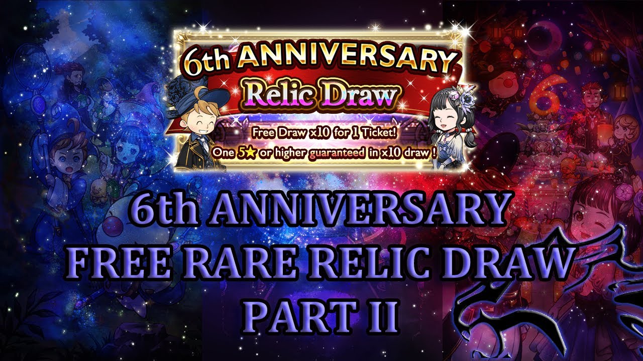 [FFRK] 6th Anniversary | FREE Rare Relic Draw - Part II 