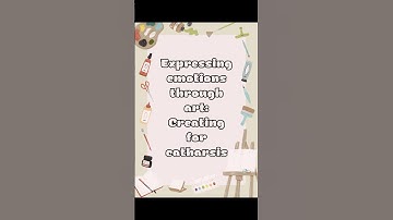 Expressing emotions through art: Creating for catharsis #ArtTherapy #emotionalexpression