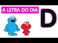 Sésamo Letra Do Dia Letra D Sésamo Letra Do Dia Letra D