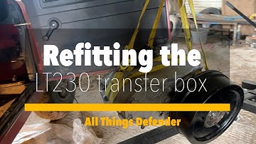 Refitting the LT230 transfer box into my defender 110