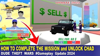 HOW TO COMPLETE THE MISSION IN DUDE WARS and Unlock CHAD Gameplay New Update 2024 | Dude Theft Wars