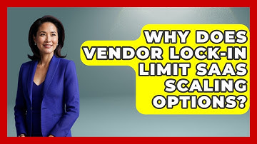 Why Does Vendor Lock-in Limit SaaS Scaling Options? - The SaaS Pros Breakdown