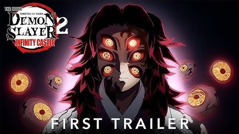 DEMON SLAYER INFINITY CASTLE ARC PART 2 [2 D ] TRAILER OFFICIAL VIDEOhttps://www.youtube.com