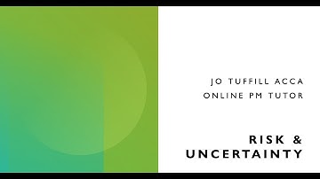 Risk and Uncertainty ACCA Performance Management PM(F5)