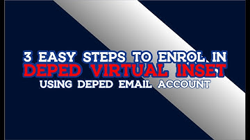 PROBLEMS ARE SOLVED | 3 EASY STEPS TO ENROL IN DEPED VIRTUAL INSET