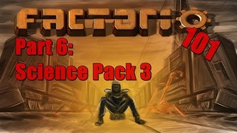 Factorio 101 #6 - Blue Science
