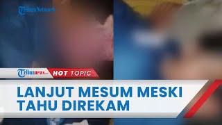 Heboh! Video Panas Bocah SMP Berdurasi 53 Detik, Cuek saat Direkam dan Lanjutkan Hubungan Intim